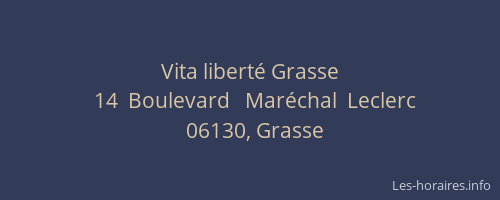 Vita liberté Grasse