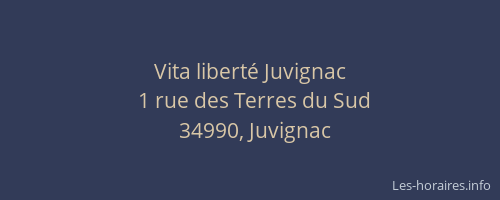 Vita liberté Juvignac