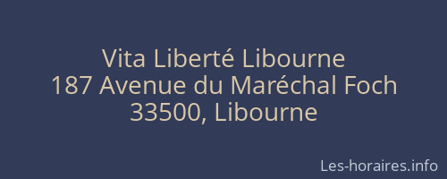 Vita Liberté Libourne