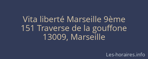Vita liberté Marseille 9ème