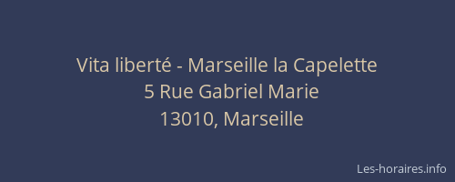 Vita liberté - Marseille la Capelette