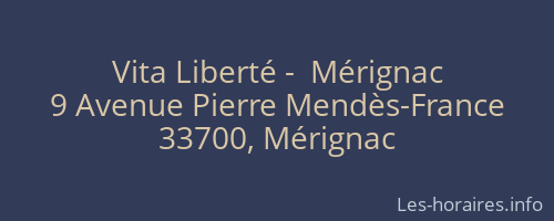 Vita Liberté -  Mérignac