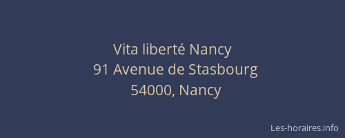 Vita liberté Nancy