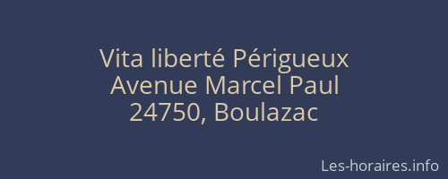 Vita liberté Périgueux