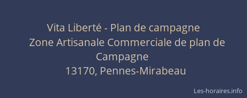 Vita Liberté - Plan de campagne