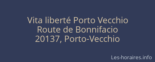 Vita liberté Porto Vecchio