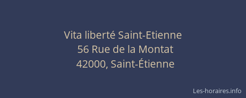 Vita liberté Saint-Etienne