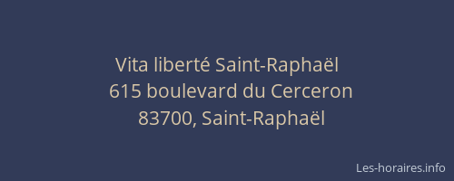 Vita liberté Saint-Raphaël