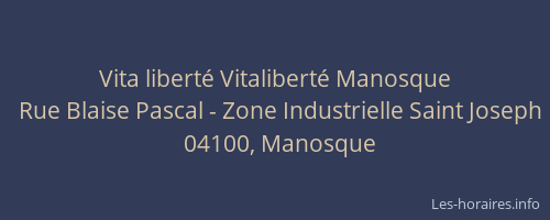 Vita liberté Vitaliberté Manosque