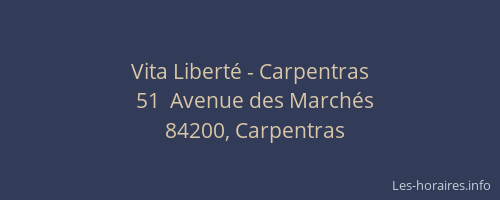 Vita Libert&eacute; - Carpentras