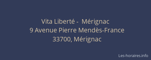 Vita Liberté -  Mérignac