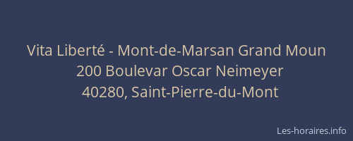 Vita Liberté - Mont-de-Marsan Grand Moun