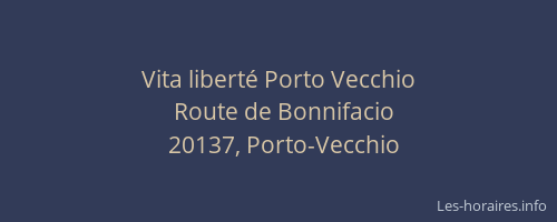 Vita libert&eacute; Porto Vecchio