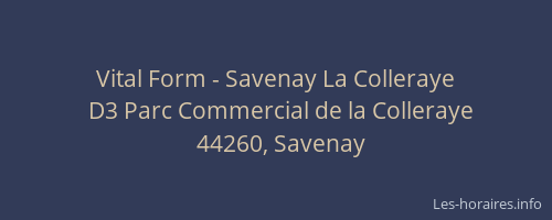 Vital Form - Savenay La Colleraye