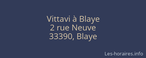 Vittavi à Blaye