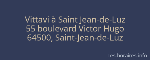 Vittavi à Saint Jean-de-Luz