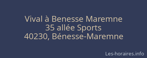 Vival à Benesse Maremne