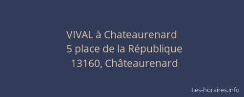VIVAL à Chateaurenard