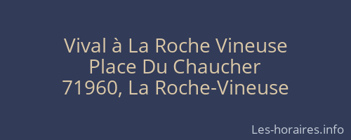 Vival à La Roche Vineuse