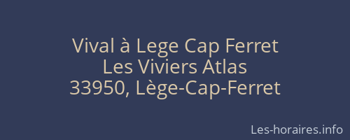 Vival à Lege Cap Ferret