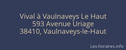 Vival à Vaulnaveys Le Haut