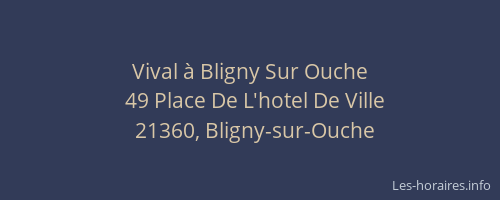Vival &agrave; Bligny Sur Ouche