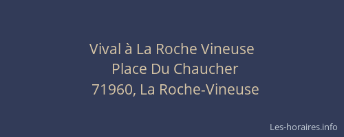 Vival &agrave; La Roche Vineuse