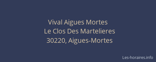 Vival Aigues Mortes
