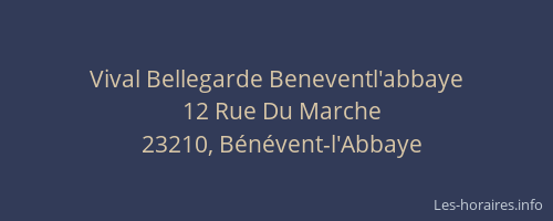 Vival Bellegarde Beneventl'abbaye