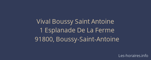 Vival Boussy Saint Antoine