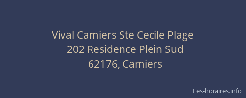 Vival Camiers Ste Cecile Plage