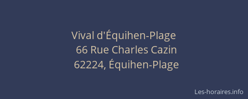 Vival d'&Eacute;quihen-Plage