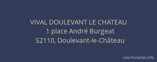 VIVAL DOULEVANT LE CHATEAU