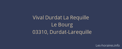 Vival Durdat La Requille