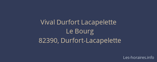 Vival Durfort Lacapelette