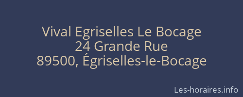 Vival Egriselles Le Bocage