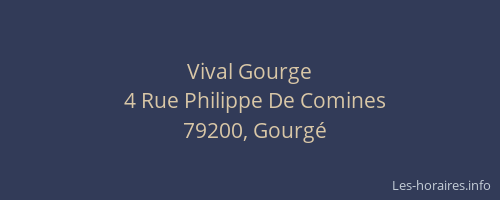 Vival Gourge