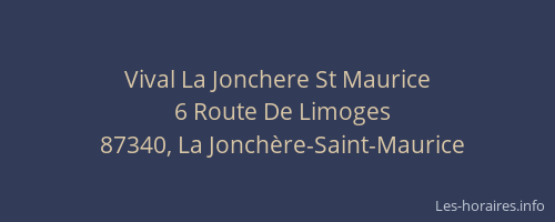 Vival La Jonchere St Maurice
