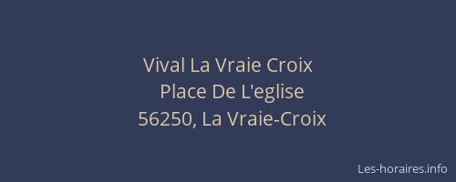 Vival La Vraie Croix