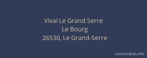 Vival Le Grand Serre