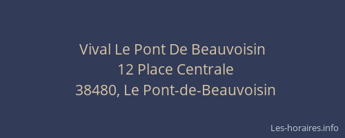 Vival Le Pont De Beauvoisin