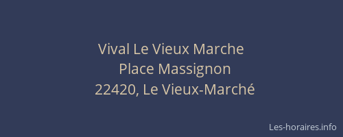 Vival Le Vieux Marche