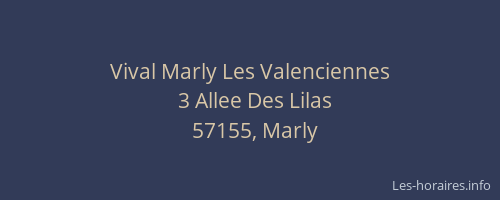 Vival Marly Les Valenciennes