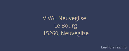VIVAL Neuveglise