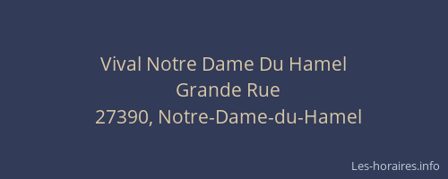 Vival Notre Dame Du Hamel