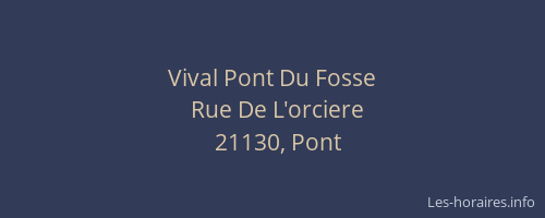Vival Pont Du Fosse