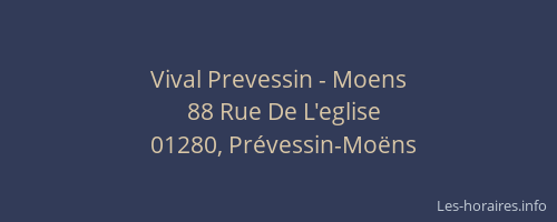Vival Prevessin - Moens