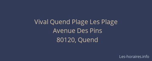 Vival Quend Plage Les Plage