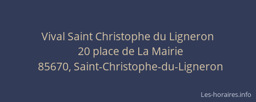 Vival Saint Christophe du Ligneron