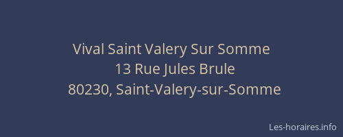 Vival Saint Valery Sur Somme